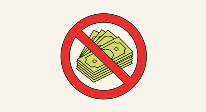 No money allowed sign with cash.