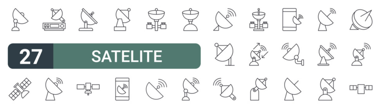 set of 27 thin line satelite icons for web, mobile and digital interfaces including satellite dish, satellite, satellite dish, dish, and editable stroke vector