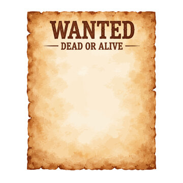 Watercolor wanted dead or alive poster template illustration, vintage western parchment with copy space isolated on white background