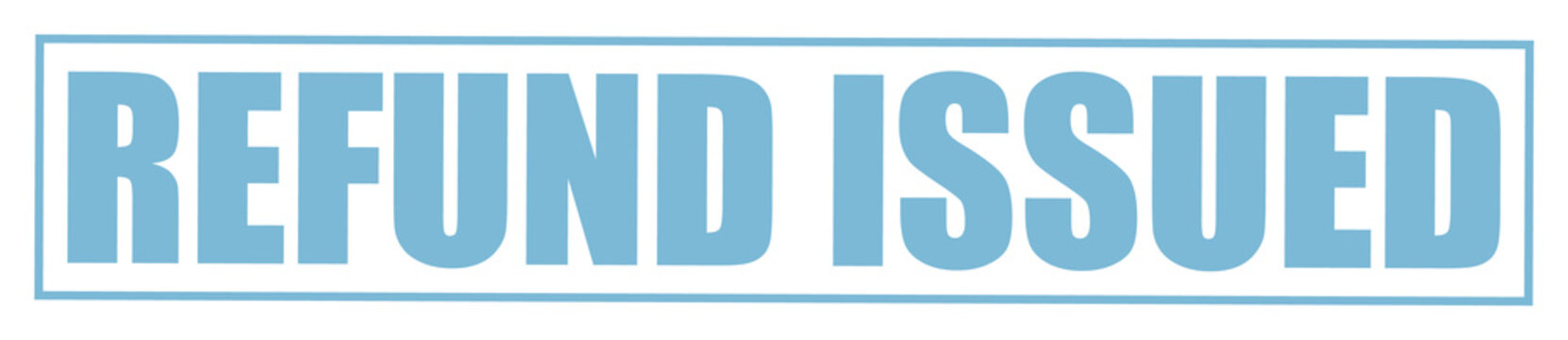 Blue refund issued stamp with bold capital letters on transparent background for financial and business 