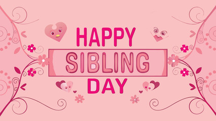 Fototapeta premium Happy sibling day greeting with floral decorations and cute cartoon characters