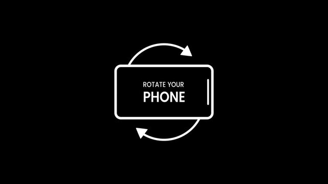 A black screen displays a white rectangle with arrows and the text rotate your phone