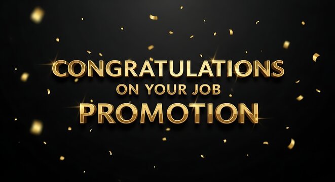 Golden congratulations on your job promotion typography on black background with confetti