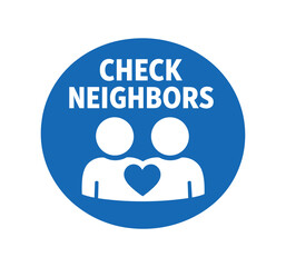Fototapeta premium Check neighbors sign. community care, welfare check, neighbor assistance, look out for vulnerable people, public service message. flat vector illustration isolated on white background.