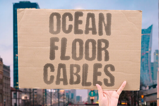 "Ocean Floor Cables" Cables on the ocean floor carry the vast majority of global data. OCEAN. CABLES. FLOOR. VAST. DATA.