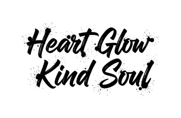 Fototapeta premium Heart Glow Kind Soul. lettering and all elements in black. Vector style. AWhite background. Pure white background. Perfect isolation and visual consistency.