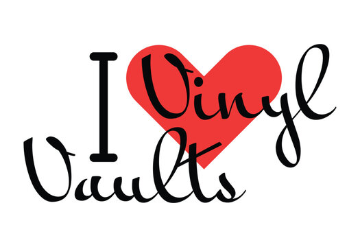 I love Vinyl Vaults creative slogan. Hand drawn letters with red heart. Vector illustration, lettering in modern design