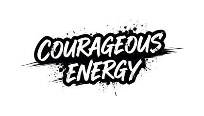 Fototapeta premium Courageous Energy. lettering and all elements in black. Vector style. AWhite background. Pure white background. Perfect isolation and visual consistency.
