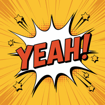 Comic book style speech bubble with yeah text and starburst background