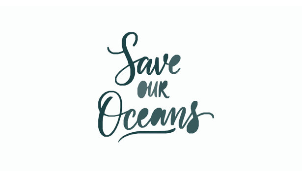 Elegant save our oceans handwritten script lettering vector with decorative swashes isolated on white background