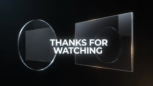 Sleek and modern 'Thanks For Watching' end screen with abstract glass elements on a dark background, perfect for video conclusions and gratitude messages