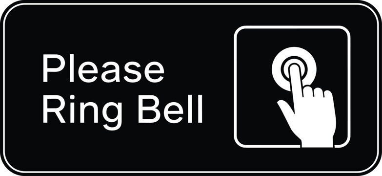 Please Ring Bell Sign with Finger Press Button Icon Black and White Instruction Notice for Entrances Reception Areas and Service Points