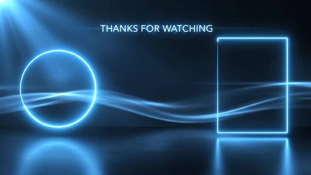 Dynamic digital graphic featuring glowing blue neon geometric shapes, including a prominent circle and rectangle, paired with a 'Thanks for watching' message, perfect for modern video conclusions