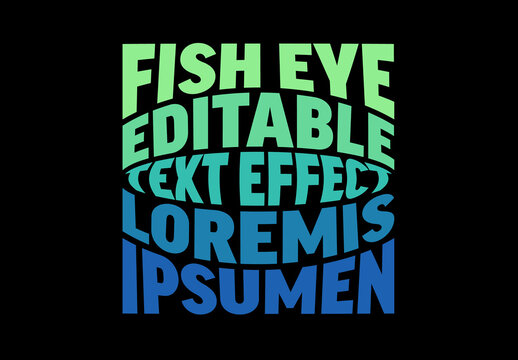 Editable Fish Eye Text Effect Vector Graphic Template