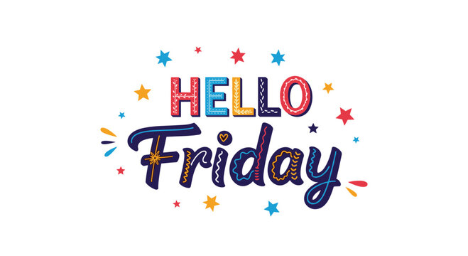 Bright and colorful greeting card with the text Hello Friday decorated with stars and abstract festive elements.