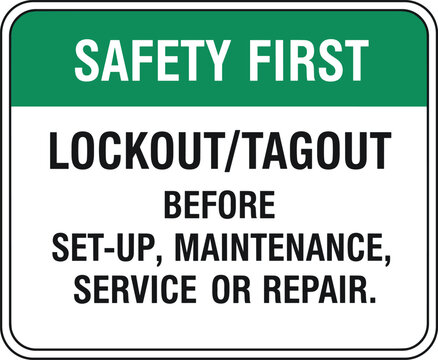 Safety First Lockout Tagout Vector. Safety first lockout tagout sign vector for maintenance service and repair industrial warning illustration