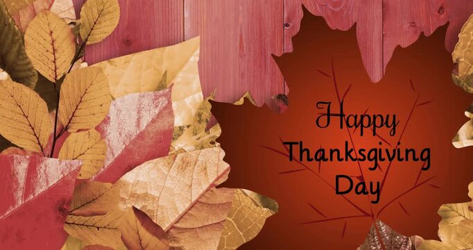 Animation of happy thanksgiving day text over leaves