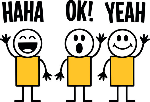 Three cartoon stick figures with yellow shirts and different facial expressions waving hands with text captions haha ok yeah