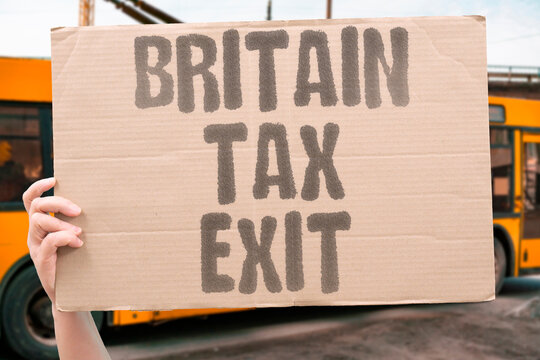 "Britain Tax Exit" Britain is among nations debating whether to introduce a formal exit tax law. BRITAIN. EXIT. TAX. DEBATING. LAW.