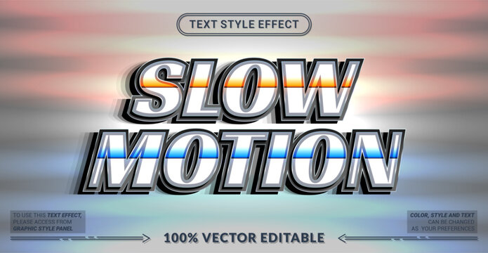 Editable text effect vector &ldquo;Slow Motion&rdquo; features smooth bold 3D lettering with soft motion blur vibes, expressing calm movement, flow, and cinematic slow-speed visuals.