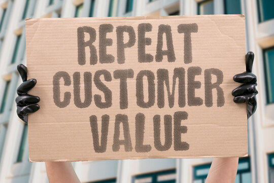 "Repeat Customer Value" Repeat customers are the most valuable asset any small business can have. CUSTOMERS. REPEAT. VALUABLE. BUSINESS. ASSET.