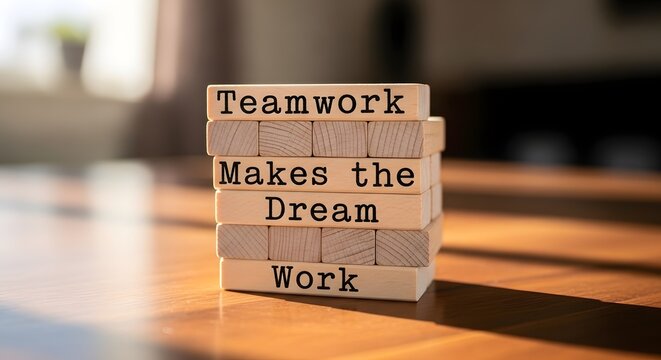 Teamwork Makes the Dream Work - Motivational Wooden Blocks