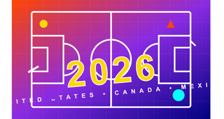 Hand-drawn vibrant soccer field diagram with 2026 typography celebrating the North American international football tournament event authentic illustration © adobestockaiphotos
