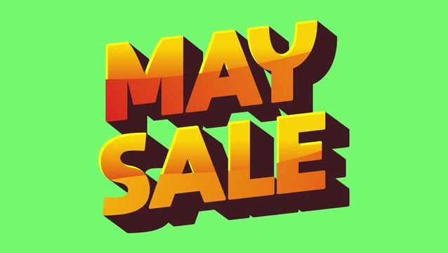 Text animation. Bold 3d text reading may sale in orange and yellow gradient with heavy shadow on bright green background