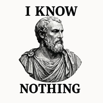 I Know Nothing Funny Socrates Philosophy Quote Sticker Design with Ancient Greek Bust Bold Typography Vector Illustration