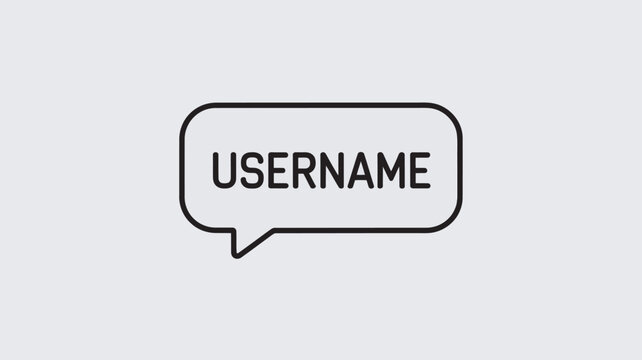 A simple black and white illustration of a speech bubble with a username placeholder text.