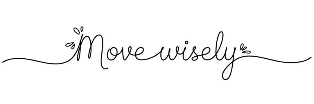 Cursive lettering phrase advising careful action on white background, none editable stroke