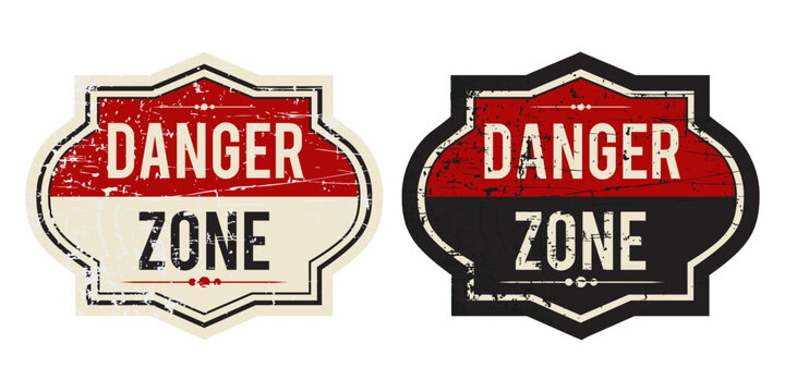 Danger Zone Vintage Rusty Metal Sign Vector Retro Textile.