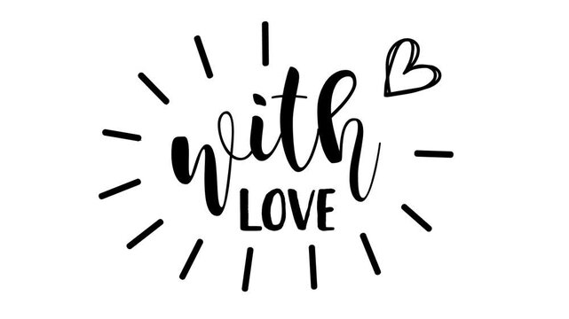 Text "with love" with heart and positive vibes.
