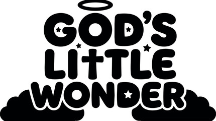 Fototapeta premium God s little wonder text with stars halo and clouds vector art