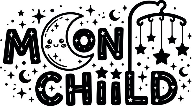 Black and white moon child lettering with smiling crescent moon and hanging stars