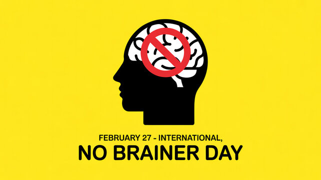 Minimalist graphic illustration of a human head profile with a brain and a red forbidden sign for International No Brainer Day on a bright yellow back