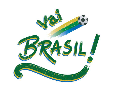 Banner with the words Go Brazil in green, yellow and blue in Brazilian Portuguese.