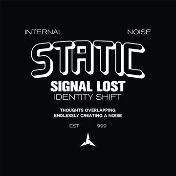 streetwear static signal lost typography for cyberpunk aesthetic design