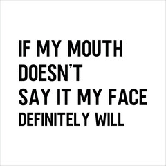 Fototapeta premium Funny Sarcastic Quotes Design, Sarcastic typography, Sarcastic Graphics, Sarcastic Quotes