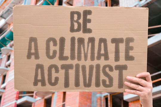 "Be A Climate Activist" Anyone can become a climate activist by learning and taking consistent daily steps. CLIMATE. ACTIVIST. ANYONE. STEPS. CONSISTENT.