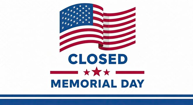 Memorial day closed sign with american flag
