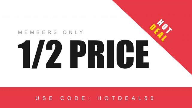 Half price promotional banner for members only, hot deal discount graphic with 1/2 price text, red and white retail sale advertisement video with promo code