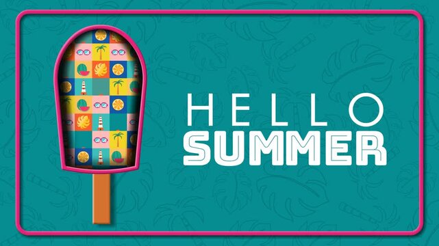 Summer Promo Theme &ndash; Looping 4K animation with &ldquo;Hello Summer&rdquo; text and popsicle filled with colorful tropical pattern, framed on teal background, creating a fun modern layout for seasonal promos.