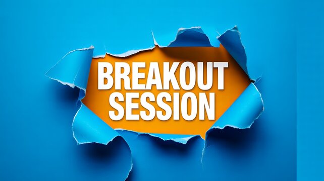 Breakout session text tearing through blue background creative business event concept design 