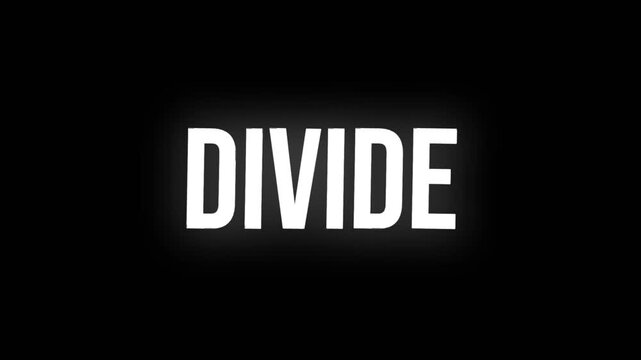 Clean and bold text animation displaying the word Divide in white on a dark background, ideal for contrast themes, separation concepts, and dramatic storytelling visuals.