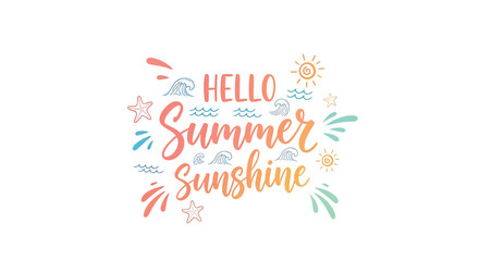 Obraz premium Summer, sunshine, hello, typography, colorful, vector illustration, greeting