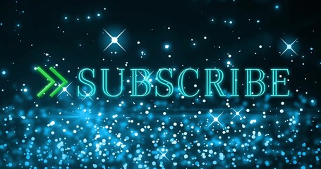Showing neon teal SUBSCRIBE glowing on gradient with green double-chevron arrow, bokeh stars, flare © vectorfusionart