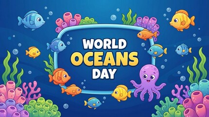 Ocean awareness colorful underwater cartoon banner with fish octopus coral reef and bubbles for world oceans day education campaign promoting sustainability environment protection and marine life care