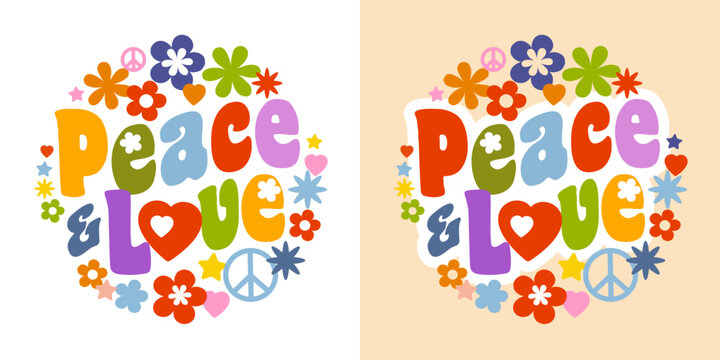 Peace and love concept illustration with seventies typography and flowers, hearts and peace symbols