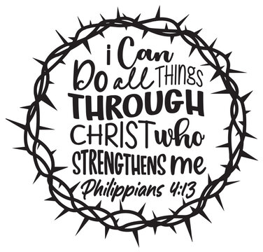 I can do all things through Christ who strengthens me SVG